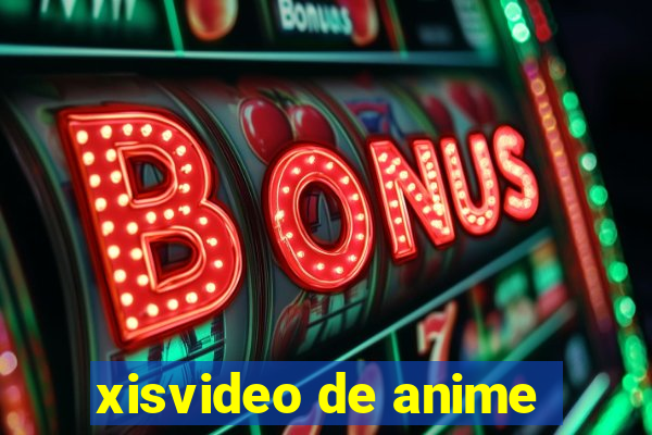 xisvideo de anime